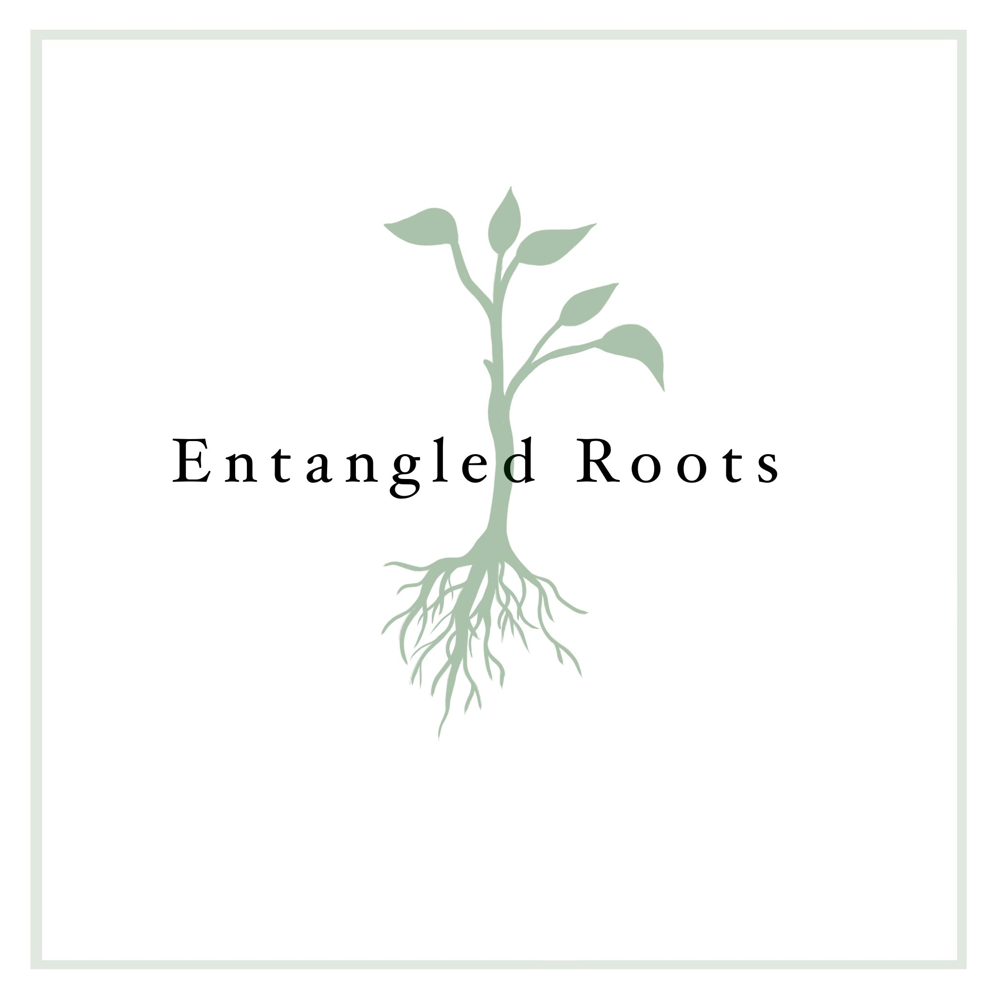 Flower of the Month Entangled Roots